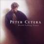 Peter Cetera: World Falling Down, CD