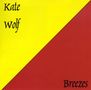 Kate Wolf: Breezes, CD