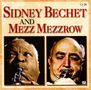 Sidney Bechet: Sidney Bechet & Mezz Mezzrow, CD