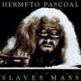 Hermeto Pascoal: Slaves Mass, CD