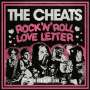 The Cheats: 7-Rock'n Roll Love Letter/Cussin,Crying N Carryin, Single 7"