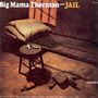 Big Mama Thornton: Jail (Live), CD, CD
