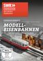 Modellbahnen zwischen Polarkreis und Mittelmeer, DVD