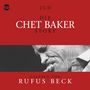 Chet Baker & Rufus Beck: Die Chet Baker Story... Musik & Hörbuch-Biographie, 5 CDs