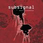 Subsignal: Beautiful & Monstrous, CD