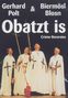 : Obatzt is - Creme Bavaroise, DVD