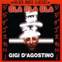 Gigi D'Agostino: Bla Bla Bla, Maxi-CD