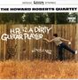 Howard Roberts (1929-1992): H.R. Is A Dirty Guitar Player (180g), LP