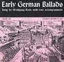 Wolfgang Roth: Vol. 1-Early German Ballads: 1, CD