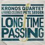 Long Time Passing: Kronos Quartet & Friends Celebrate Pete Seeger, CD