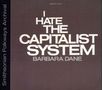 Barbara Dane: I Hate The Capitalist System, CD