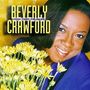 Beverly Crawford: Now That I'm Here, CD
