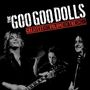 The Goo Goo Dolls: Greatest Hits Volume One - The Singles (Limited Edition) (Silver Vinyl), LP