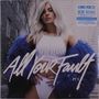 Bebe Rexha: All Your Fault: Parts 1 & 2 (Limited Edition) (Baby Blue Vinyl), LP