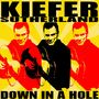Kiefer Sutherland: Down In A Hole, CD, CD