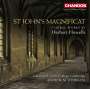 Herbert Howells: Geistliche Chorwerke - "St.John's Magnificat", CD