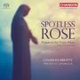 : Spotless Rose - Hymns to the Virgin Mary, SACD