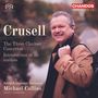 Bernhard Crusell (1775-1838): Klarinettenkonzerte Nr.1-3 (opp.1,5,11), Super Audio CD
