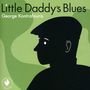 George Kontrafouris: Little Daddy´s Blues, CD