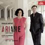 Bohuslav Martinu: Ariane (Oper in einem Akt), CD