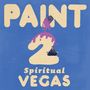 Paint: Spiritual Vegas, LP, LP