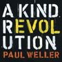 Paul Weller: A Kind Revolution (Special-Edition), CD,CD,CD