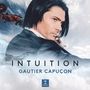 : Gautier Capucon - Intuition (Deluxe-Edition mit DVD), CD,DVD