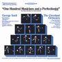 : George Szell - One Hundred Musicians and a Perfectionist, CD
