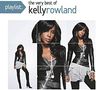 Kelly Rowland: Playlist: The Very Best Of Kelly Rowland, CD