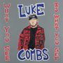 Luke Combs: What You See Is What You Get, CD