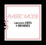 Plastic Mode: Greatest Hits & Remixes, 2 CDs