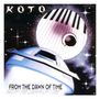 Koto: From The Dawn Of Time, LP