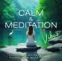 Calm & Meditation Vibes, 2 CDs