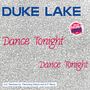 Duke Lake: Dance Tonight (Limited Edition) (White W/ Blue Splatter Vinyl), Single 12", Single 12"