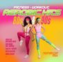 Fitness & Workout: Aerobic Hits 80s & 90s, CD