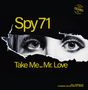 „Spy 71“, „Take Me... Mr. Love“, „Incl. Remixes by Flemming Dalum and A.P. Mono“, schwarze Augen hinter zerrissenem Papier., Single 12"