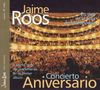 Jaime Roos: Concierto Aniversario, CD, CD