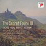 Gabriel Faure: The Secret Faure III - Geistliche Werke, CD