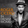 Roger Cicero: In diesem Moment, CD