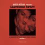 Alex Attias: Lillygood Party! Volume 2 (A Selection Of Really Really Good Grooves), 2 LPs