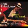 Tom Principato: Down The Road: The Studio Recordings, 2 CDs