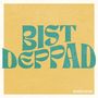 Unlimited Culture: Bist Deppad, LP, LP