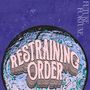 „RESTRAINING ORDER“ in großen, gewölbten, rosa Buchstaben vor einem stilisierten, bunten Mond; rechts der Text „FUTURE FORTUNE“., LP