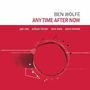 Text: Ben Wolfe, Any Time After Now, Joel Ross, Sullivan Fortner, Chris Lewis, Aaron Kimmel.  
Cover in Rot mit abstraktem Kreisdesign., CD