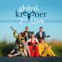 Text: "global. krøner 2nd Love." Sechs lachende Personen mit Instrumenten auf einer Wiese.