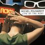 Text: "MICHEL POLNAREFF LIVE AT THE ROXY". Eine Person von hinten, grelles Roxy-Logo, Publikum darunter., 2 LPs