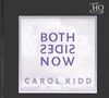 Carol Kidd: Both Sides Now (UHQ-CD) (Limited Numbered Edition), CD