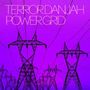 Terror Danjah: Power Grid, LP