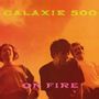 Galaxie 500: On Fire, LP