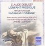 Claude Debussy (1862-1918): L'Enfant Prodigue, CD, CD